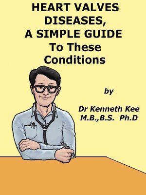 cover image of Heart Valve Diseases, a Simple Guide to These Conditions